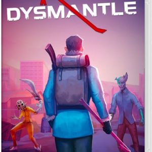 Dysmantle (SWITCH)